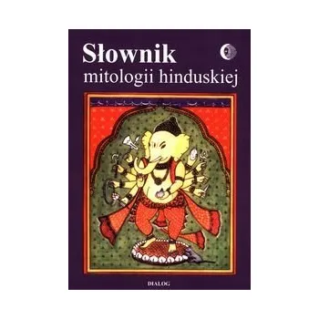 Umění Słownik mitologii hinduskiej Kolektiv autorů