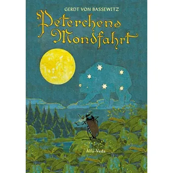 Peterchens Mondfahrt - Bassewitz, Gerdt von [DE] (2021, Brožovaná, Alfa-Veda Verlag)