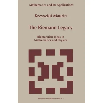 Matematika The Riemann Legacy - Maurin Krzysztof