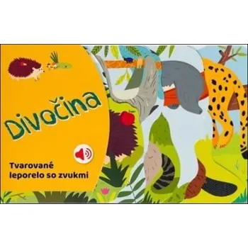 Leporelo Tvarované leporelo so zvukmi Divočina