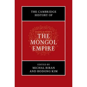 The Cambridge History of the Mongol Empire 2 Volume Set – Michal Biran,Hodong Kim (EN)