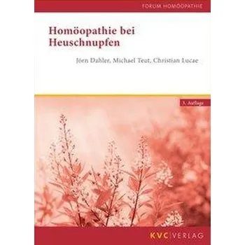 Homöopathie bei Heuschnupfen - Dahler, Jörn [DE] (2020, Brožovaná, KVC Verlag)