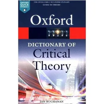 A Dictionary of Critical Theory - Buchanan, Ian