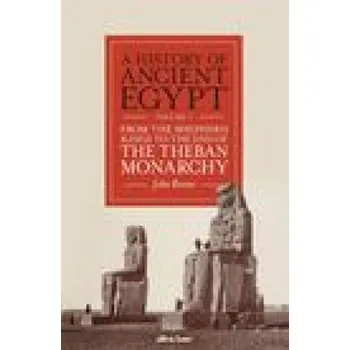 Populárně naučná literatura pro dospělé History of Ancient Egypt, Volume 3: From the Shepherd Kings to the End of the Theban Monarchy – John Romer (EN)