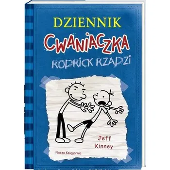 Dziennik cwaniaczka. Rodrick rządzi - Kinney Jeff