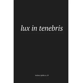Lux in tenebris