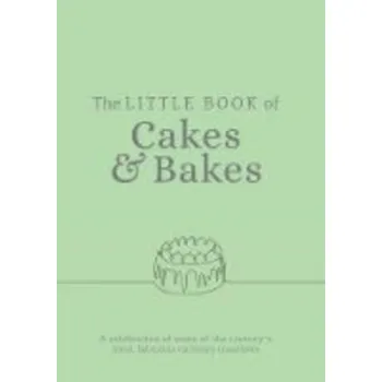 The Little Book of Cakes and Bakes - Fisher, Katie