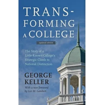 Transforming a College - Keller, George