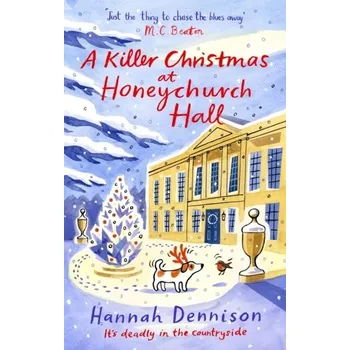 A Killer Christmas at Honeychurch Hall - Dennison, Hannah