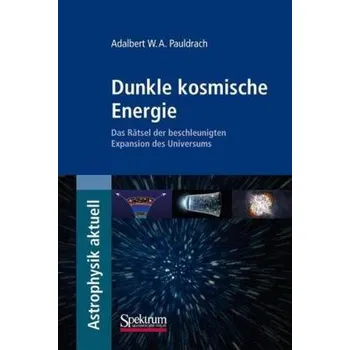Dunkle kosmische Energie - Pauldrach, Adalbert W. A.
