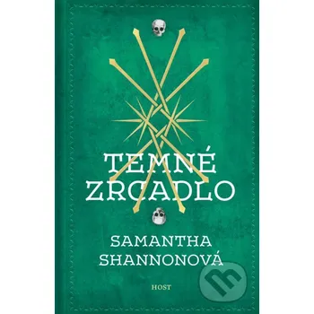 Temné zrcadlo - Samantha Shannon Host