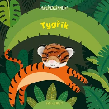 První čtění Tygřík - Maňásková knížka