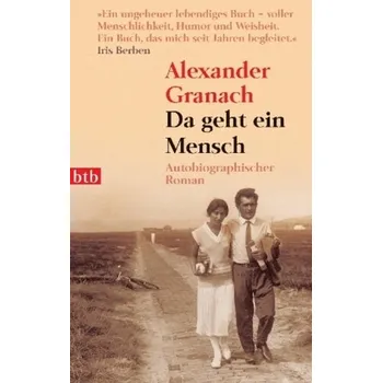 Literární biografie Da geht ein Mensch - Granach, Alexander [DE] (Brožovaná, btb)