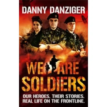 Beletrie pro dospělé We Are Soldiers - Danziger Danny