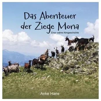První čtění Das Abenteuer der Ziege Mona - Anke, Hans-Ulrich