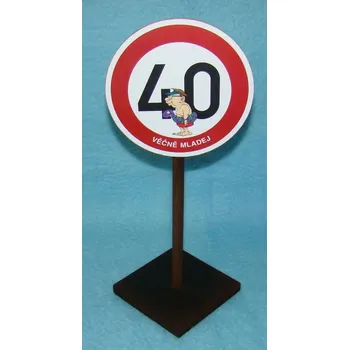 Žertovný předmět Značka - 40 - Věčně mladej