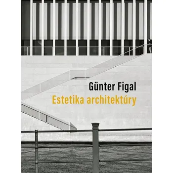 Estetika architektúry - Günter Figal