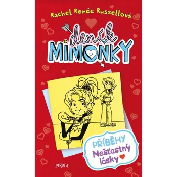 Deník mimoňky: Příběhy nešťastný lásky - Rachel Renée Russellová (2024, pevná)