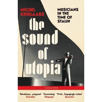 The Sound of Utopia - Krielaars, Michel [EN] (2026, Brožovaná, Pushkin Press)