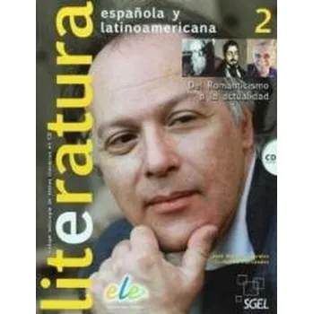 Literatura espanola y latinoamericana 2 + CD - praca zbiorowa