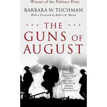 The Guns of August - Barbara Tuchmanová