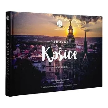 Čarovné Košice (1. aktualizované vydanie) - Vladimír Cirbes; Martin Kmeť