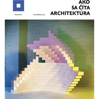 Ako sa číta architektúra - Imrich Pleidel