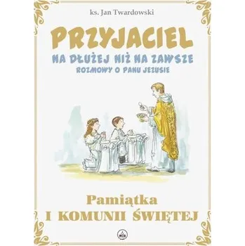 Encyklopedie Przyjaciel na dłużej niż na zawsze - Jan Twardowski (pl, 2025, Brožovaná / brožovaná, Wydawnictwo Diecezjalne i Drukarnia w Sandomierzu)