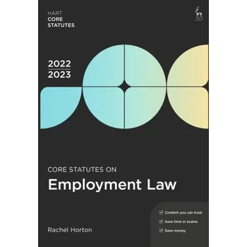 Core Statutes on Employment Law 2022-23 - Horton, Rachel