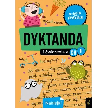První čtění Dyktanda na h/ch. Szkoła na szóstkę - OPRACOWANIE&nbsp;ZBIOROWE