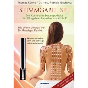 Stimmgabel-Set, Die Kosmische Hausapotheke für Alltagsbeschwerden von A bis Z, m Venus-Stimmgabel - Künne, Thomas