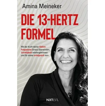 Die 13 Hertz Formel - Meineker, Amina