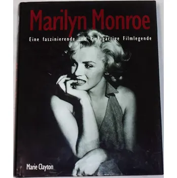 Literární biografie Clayton Marie - Marilyn Monroe