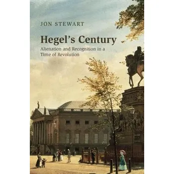 Hegel's Century - Stewart, Jon