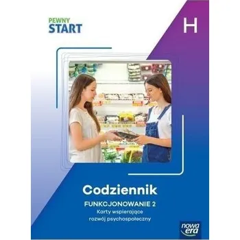 Pewny Start. Codziennik. Funkcjonowanie 2 poz. H - praca zbiorowa