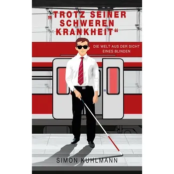 "Trotz seiner schweren Krankheit" - Kuhlmann, Simon