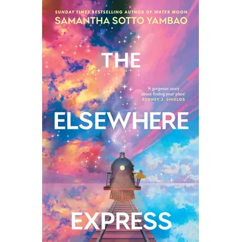 The Elsewhere Express – Samantha Sotto Yambao
