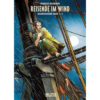 Komiks pro dospělé Reisende im Wind Gesamtausgabe (1. Zyklus) - Bourgeon, Francois