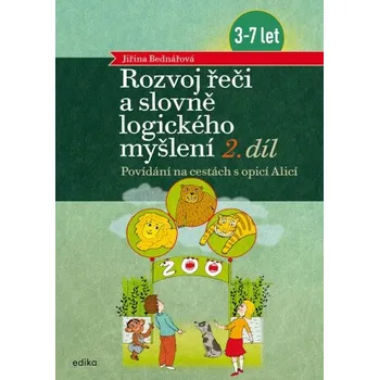 Rozvoj řeči a slovně logického myšlení, 2. díl - Jiřina Bednářová