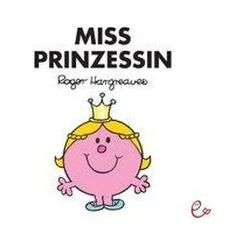První čtění Miss Prinzessin - Hargreaves, Roger [DE] (2012, Brožovaná, Rieder, Susanna Verlag)