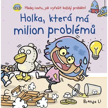 Pohádka Holka, která má milion problémů
