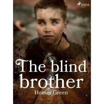 Kniha The Blind Brother [E-kniha] - Homer Greene