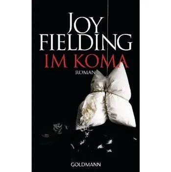 Im Koma - Joy Fielding