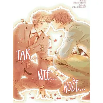 Tak nie może - Michi Ichiho