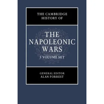 Cambridge History of the Napoleonic Wars 3 Volume Hardback Set – Michael Broers,Philip Dwyer,Bruno Colson,Alexander Mikaberidze,Peter Hicks (EN)