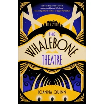 Populárně naučná literatura pro dospělé Whalebone Theatre – JOANNA QUINN (EN)