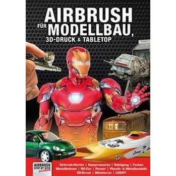 Airbrush für Modellbau, 3D-Druck & Tabletop - Hassler, Roger