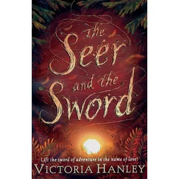 The Seer And The Sword - Hanley, Victoria