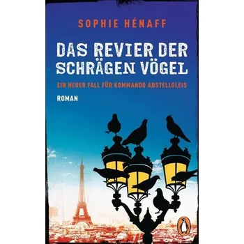 Das Revier der schrägen Vögel - Hénaff, Sophie [DE] (2019, Brožovaná / brožovaná, Penguin TB Verlag)