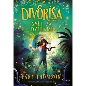 Umění Divoríša – Svet za dverami - Pari Thomson